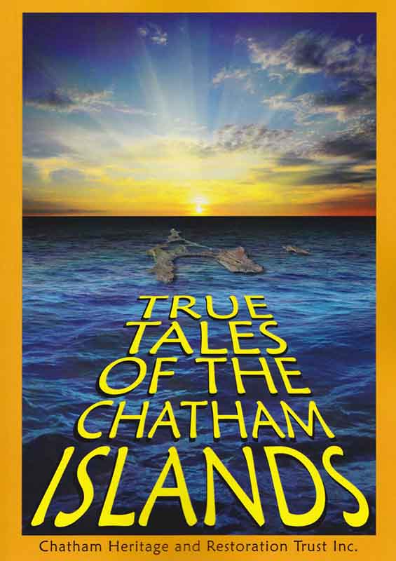 True Tales Chatham Islands True Tales Chatham Islands